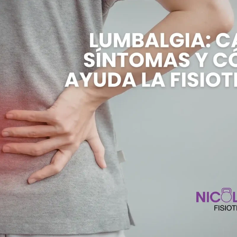 Lumbalgia: cómo puede ayudarte la fisioterapia